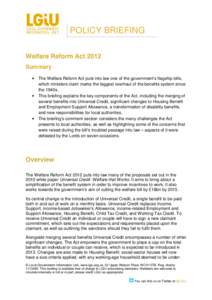 POLICY BRIEFING Welfare Reform Act 2012 Summary •  •