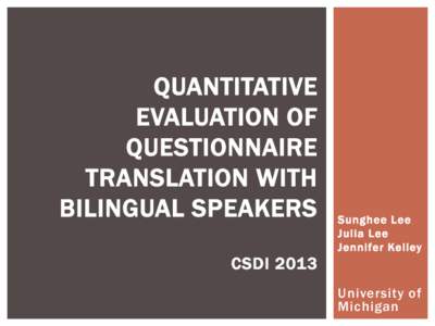 QUANTITATIVE EVALUATION OF QUESTIONNAIRE TRANSLATION WITH BILINGUAL SPEAKERS
