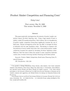 Product Market Competition and Financing Costs Philip Valtay First version: May 25, 2009 This version: November 9, 2009  Abstract
