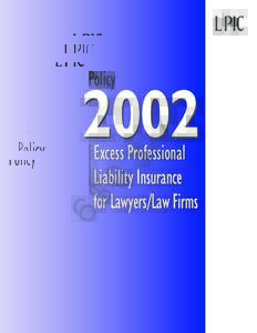 2002 Excess Professional Liability Insurance for Lawyers/Law Firms
