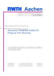 Aachen Department of Computer Science Technical Report Automated Complexity Analysis for Prolog by Term Rewriting