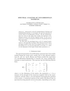 SPECTRAL ANALYSIS OF NON-HERMITIAN MATRICES MATHEMATICAL PHYSICS 2010 MATTHEW COUDRON, AMALIA CULIUC, PHILIP VU, STEPHEN WEBSTER