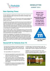 NEWSLETTER AUGUST 2014 New Opening Times  Opening Times