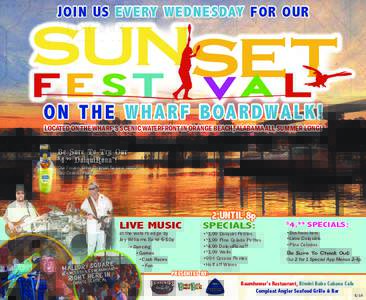 JOIN US EVERY WEDNESDAY FOR OUR  O N T H E W H A R F B OA R D W A L K ! LOCATED ON THE WHARF’S SCENIC WATERFRONT IN ORANGE BEACH, ALABAMA ALL SUMMER LONG!  Our Frozen Lime Daiquiri Served With A