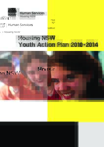 Housing NSW Youth Action PlanHousing NSW Youth Action Plan 2010 – 2014 1  Housing NSW has developed a Youth Action Plan