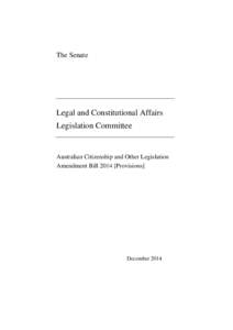 The Senate  Legal and Constitutional Affairs Legislation Committee  Australian Citizenship and Other Legislation