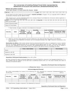 Annexure – 18.1 For conversion of existing Mutual Fund Units represented by Statement of Account into electronic (Destatementized) form Rikhav Securities Limited 35/36, Matru Chhaya, S. N. Road, Mulund (W), Mumbai - 40