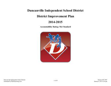 Duncanville Independent School District District Improvement PlanAccountability Rating: Met Standard  Duncanville Independent School District