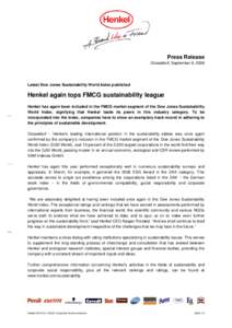Press Release Düsseldorf, September 8, 2008 Latest Dow Jones Sustainability World Index published  Henkel again tops FMCG sustainability league