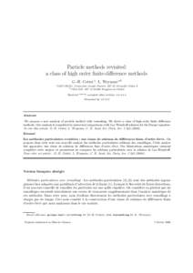 Particle methods revisited: a class of high order finite-difference methods G.-H. Cottet a , L. Weynans a,b a LMC-IMAG,  Universit´