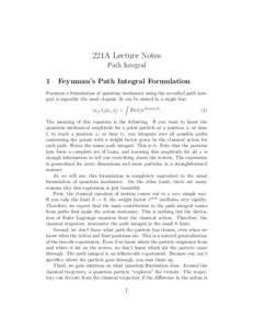 221A Lecture Notes Path Integral 1 Feynman’s Path Integral Formulation