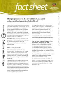 Changes proposed to the protection of Aboriginal culture and heritage at the Federal level FACT SHEET 7