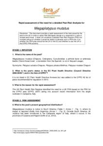 Rapid assessment of the need for a detailed Pest Risk Analysis for  Megaplatypus mutatus Disclaimer: This document provides a rapid assessment of the risks posed by the pest to the UK in order to assist Risk Managers dec
