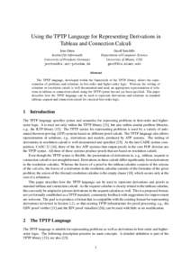 Using the TPTP Language for Representing Derivations in Tableau and Connection Calculi Geoff Sutcliffe Department of Computer Science University of Miami, USA 