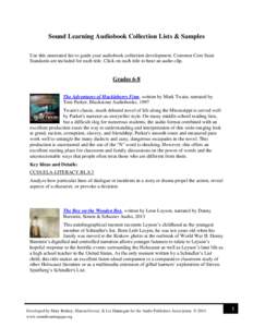 Sound Learning Audiobook Collection Lists & Samples Use this annotated list to guide your audiobook collection development. Common Core State Standards are included for each title. Click on each title to hear an audio cl