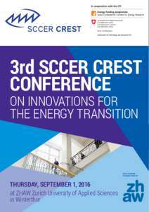 3rd SCCER CREST CONFERENCE ON INNOVATIONS FOR THE ENERGY TRANSITION  THURSDAY, SEPTEMBER 1, 2016