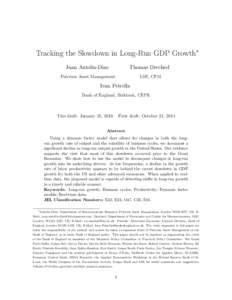 Tracking the Slowdown in Long-Run GDP Growth⇤ Juan Antolin-Diaz Thomas Drechsel  Fulcrum Asset Management