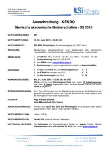 Prof. Mag. Udo BEYER Abteilungsleiter; Tel.: Ausschreibung - KENDO Steirische akademische Meisterschaften - SS 2015