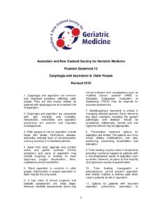 Australian and New Zealand Society for Geriatric Medicine Position Statement 12 Dysphagia and Aspiration in Older People Revised 2010 not be sufficient and investigations such modified barium swallow (MBS)