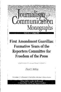 Floyd J, McKay Association for Education in lournalism and Mass Communication ANAEJMC PUBLICATION JOURNALISM & COMMUNICATION MONOGRAPHS, formerly Journalism & Mass Communication Monographs, is one of six publications of