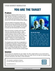 CYBER SECURITY NEWSLETTER  Problem YOU ARE THE TARGET