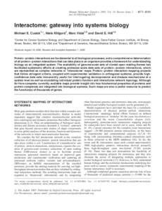 Human Molecular Genetics, 2005, Vol. 14, Review Issue 2 doi:hmg/ddi335 R171–R181  Interactome: gateway into systems biology