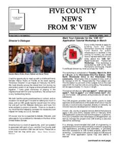 FIVE COUNTY NEWS FROM ‘R’ VIEW VOLUME X NUMBER 2  Director’s Dialogue