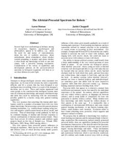 The Altricial-Precocial Spectrum for Robots ∗ Aaron Sloman Jackie Chappell  http://www.cs.bham.ac.uk/˜axs/