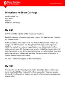 Directions to Show Carriage Show Carriage Ltd Spur Road Feltham Middlesex, TW14 0SL