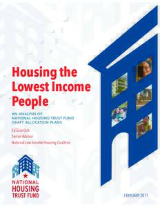 Housing the Lowest Income People AN ANALYSIS OF NATIONAL HOUSING TRUST FUND DRAFT ALLOCATION PLANS
