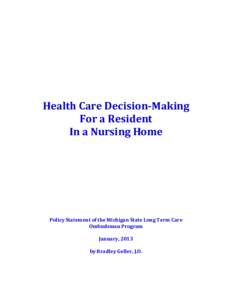 Health Care Decision-Making For a Resident In a Nursing Home Policy Statement of the Michigan State Long Term Care Ombudsman Program