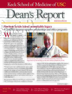 Dean’s Report  ISSUE NO 29, APRIL 2015 Published by the Keck School of Medicine of the University of Southern California