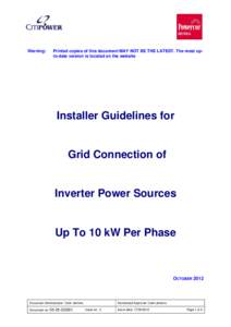 INSTALLER GUIDLINES Process to connect AS4777 compliant inverter based generation to the Powercor Distribution Network Solar photovoltaic (PV) and Wind