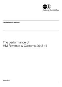 Departmental Overview  The performance of HM Revenue & Customs [removed]MARCH 2014