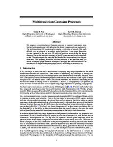 Multiresolution Gaussian Processes David B. Dunson Dept of Statistical Science, Duke University   Emily B. Fox