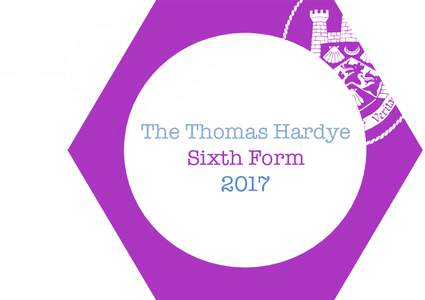 The Thomas Hardye Sixth Form 2017 The leadership of the Sixth Form is outstanding and inspirational teaching