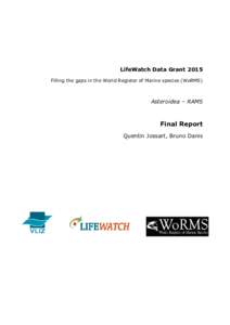 LifeWatch Data Grant 2015 Filling the gaps in the World Register of Marine species (WoRMS) Asteroidea – RAMS  Final Report