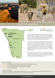 BE ST OF NAMIBIA  The Best of Namibia is a flying safari through the finest and most iconic areas of Namibia: Sossusvlei’s legendary red dunes, the rugged topography of Damaraland and the wildlife-filled Etosha Nationa