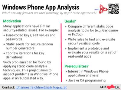 Windows Phone App Analysis  Which security features are used (correctly) by apps? Is the app secure? Motivation