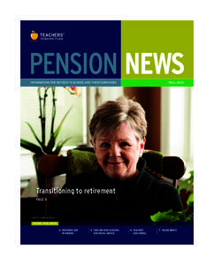 47324_19502_PensionNews_Summer_2013_Layout:49 PM Page 1  PENSION NEWS INFORMATION FOR RETIRED TEACHERS AND THEIR SURVIVORS  FALL 2013