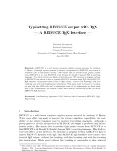 Typesetting REDUCE output with TEX — A REDUCE-TEX-Interface — Werner Antweiler Andreas Strotmann Volker Winkelmann