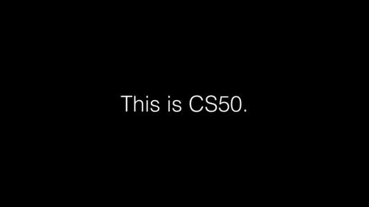 This is CS50.  This is CS50. computational thinking inputs → algorithms → outputs