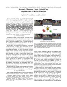 In Proc. of the IEEE/RSJ Int. Conf. on Intelligent Robots and Systems (IROS), Vilamoura, Portugal, Octobercorrected)  Semantic Mapping Using Object-Class Segmentation of RGB-D Images Jörg Stückler1 , Nenad Bires