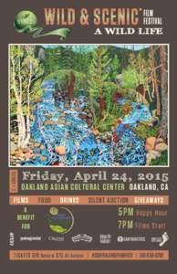 2 nd ANNUAL  Friday, April 24, 2015 OAKLAND ASIAN CULTURAL CENTER OAKL AND, CA  FILMS