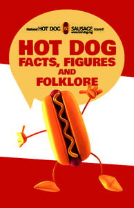 Hot Dog Facts, Figures and Folklore