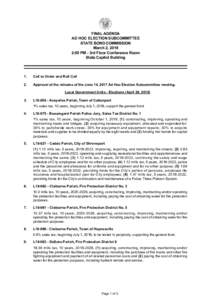 FINAL AGENDA AD HOC ELECTION SUBCOMMITTEE STATE BOND COMMISSION March 2, 2018 2:00 PM ­ 3rd Floor Conference Room State Capitol Building