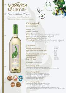 New Latitude Wines Fine wines from Thailand. That few degrees more enjoyable. Colombard (premium range)