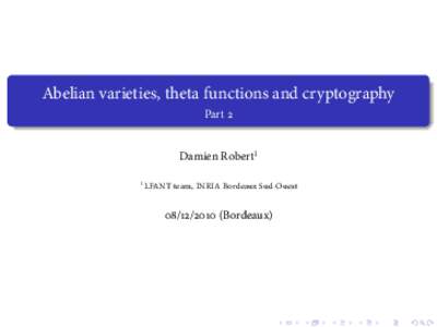 Abelian varieties, theta functions and cryptography Part 2 Damien Robert1 1