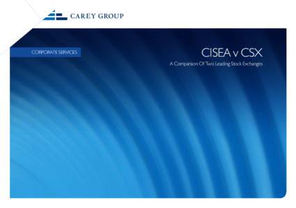 CORPORATE SERVICES  CISEA v CSX A Comparison Of Two Leading Stock Exchanges  CISEA v CSX - a comparison of two leading Stock Exchanges