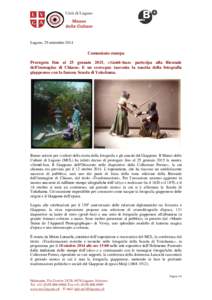 Lugano, 29 settembreComunicato stampa Prorogata fino al 25 gennaio 2015, «Gentō-ban» partecipa alla Biennale dell’immagine di Chiasso. E un convegno racconta la nascita della fotografia giapponese con la famo